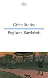 Crime Stories Englische Kurzkrimis: Kurzkrimis - Whodunits - 