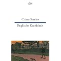 Crime Stories Englische Kurzkrimis: Kurzkrimis. Whodunits