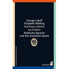 Auf leisen Sohlen ins Gehirn: Politische Sprache und ihre heimliche Macht