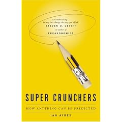 Supercrunchers: How Anything Can be Predicted