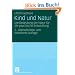 Kind und Natur: Die Bedeutung der Natur f�r die psychische Entwicklung