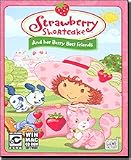 Strawberry Shortcake: Her Best Berry Friends