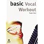Basic Vocal Workout (The Basic Series)