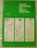 Clinical procedures for medical assistants