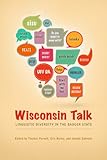 Wisconsin talk : linguistic diversity in the Badger State