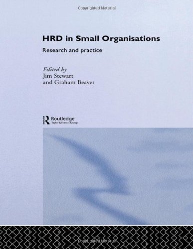 Human Resource Development in Small Organisations: Research and Practice (Routledge Studies in Human Resource Development)