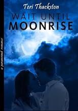 Wait Until Moonrise 