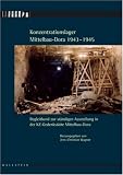 Produkt-Bild: Konzentrationslager Mittelbau-Dora 1943-1945: Begleitband zur st&auml;ndigen Ausstellung in der KZ-Gedenkst&auml;tte Mittelbau-Dora