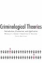 Criminological Theories: Introduction, Evaluation, and Application