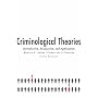 Criminological Theories: Introduction, Evaluation, and Application