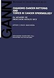 Changing cancer patterns and topics in cancer epidemiology : in memory of Professor Mitsuo Segi
