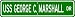 USS GEORGE C MARSHALL SSBN 654 Street Sign - Navy