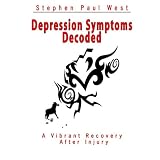 Depression Symptoms Decoded (A Vibrant Recovery After Injury)