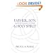 Father, Son, and Holy Spirit: Relationships, Roles, and Relevance
