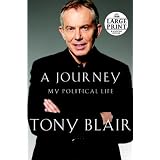 A Journey: My Political Life (Random House Large Print)