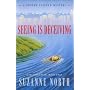 Seeing Is Deceiving by Suzanne North