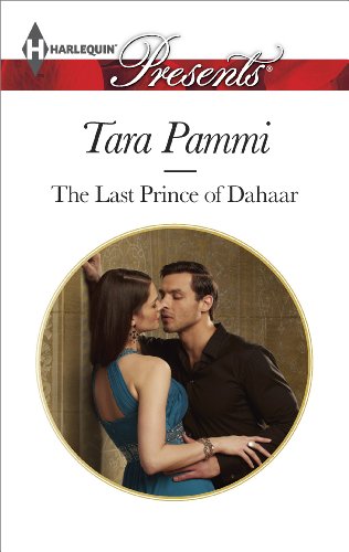 The Last Prince of Dahaar (A Dynasty of Sand and Scandal Series Book 1)