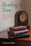 Reading in Time: Emily Dickinson in the Nineteenth Century
