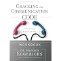 Cracking the Communication Code Workbook: The Secret to Speaking Your Mate's Language