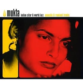 Indian Sitar & World Jazz (Acoustic & Remixed Tracks)