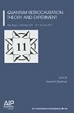 Quantum Retrocausation: Theory and Experiment (AIP Conference Proceedings)