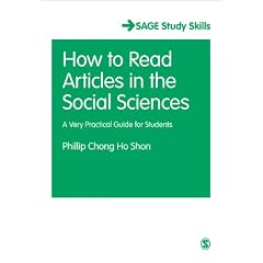 How to Read Journal Articles in the Social Sciences: A Very Practical Guide for Students (SAGE Study Skills Series)