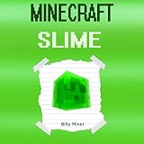 Minecraft Slime: A Minecraft Slime Diary Minecraft Slime: A Minecraft Slime Diary
