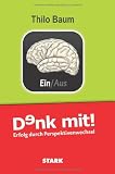 Produkt-Bild: Beruf & Karriere: Denk mit! Erfolg durch Perspektivenwechsel.: Werden Sie erfolgreich, indem Sie erkennen, was Ihr Gegen&uuml;ber wirklich will