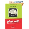 Beruf & Karriere / Denk mit!  Erfolg durch Perspektivenwechsel: Werden Sie erfolgreich, indem Sie erkennen, was Ihr Gegen�ber wirklich will