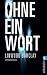 Ohne ein Wort