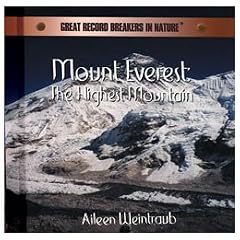 Mount Everest: The Highest Mountain (Great Record Breakers in Nature)