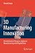 3D Manufacturing Innovation: Revolutionary Change in Japanese Manufacturing with Digital Data