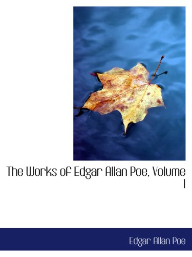 the works of edgar allan poe volume i