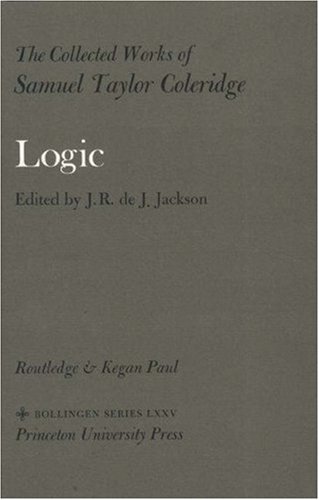 The Collected Works of Samuel Taylor Coleridge, Volume 13 : Logic