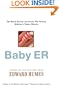 Baby ER : The Heroic Doctors and Nurses Who Perform Medicine's Tiniest Miracles