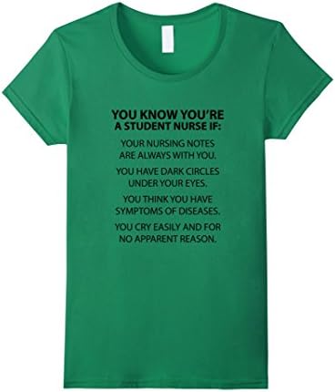 Women's You Know You're a Nursing Student Funny T-shirt Small Kelly Green