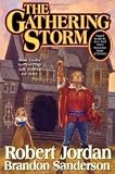 The Gathering Storm (Wheel of Time, Book 12) Publisher: Tor Books