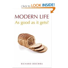Modern Life: As Good as It Gets?