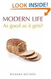 Modern Life: As Good as It Gets?