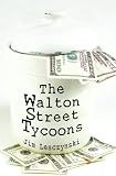 The Walton Street Tycoons