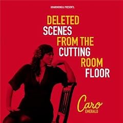 Deleted Scenes from the Cutting Room