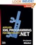 Applied XML Programming for Microsoft� .NET