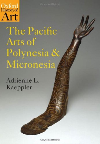 The Peaceful Bailiwick of Polynesia and Micronesia (Oxford History of Art) photo The Peaceful Bailiwick of Polynesia and Micronesia (Oxford History of Art)