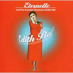 �ternelle : Les Plus grandes chansons d'�dith Piaf (2 CD)
