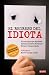 El regreso del idiota by Plinio Mendoza ISBN 0307391515