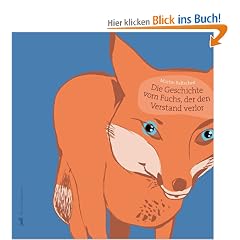 Die Geschichte vom Fuchs, der den Verstand verlor