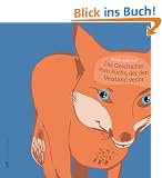 Die Geschichte vom Fuchs, der den Verstand verlor
