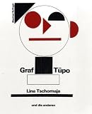 Graf Tüpo, Lina Tschornaja und die anderen