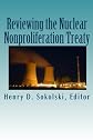 Reviewing the Nuclear Nonproliferation Treaty