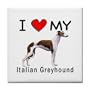 I Love My Italian Greyhound Tile Trivet